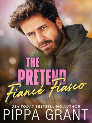 cover image of The Pretend Fiancé Fiasco